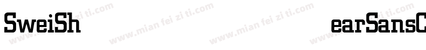 SweiShearSansCJKsc Medium字体转换